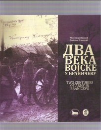 Dva veka vojske u Braničevu
