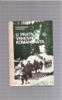 U pratnji vrhovnog komandanta 