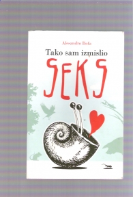 Tako sam izmislio SEKS 