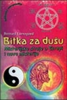 Bitka za dušu: misterijske struje u Evropi i nove misterije