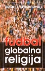 Fudbal, globalna religija