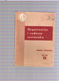 Organizacija i vođenje sastanaka (1958g) praktični priručnik 