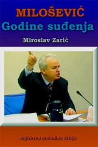 Godine suđenja - Milošević