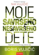 Moje savršeno nesavršeno dete Moje savršeno nesavršeno dete