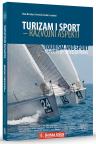 Turizam i sport: Razvojni aspekti/ Tourism and Sport: Aspects of Development, meki povez