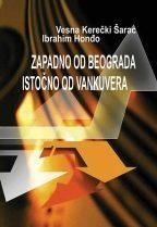 Zapadno od Beograda istočno od Vankuvera