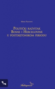 Politički razvitak Bosne i Hercegovine u postdejtonskom periodu