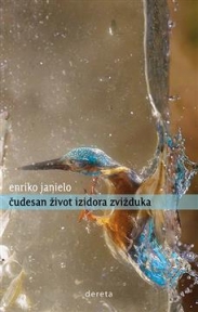 Čudesan život Izidora Zvižduka Čudesan život Izidora Zvižduka