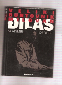 Veliki buntovnik Milovan Đilas