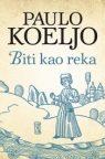 Biti kao reka Biti kao reka