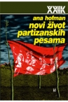 Novi život partizanskih pesama Novi život partizanskih pesama