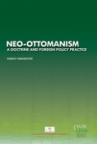 NEO-OTTOMANISM - A Doctrine and Foreign Policy Practice