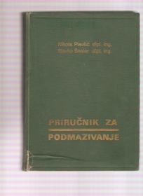 Priručnik za podmazivanje strojeva, industrijskih postrojenja i motornih vozila