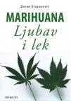 Marihuana: Ljubav i lek