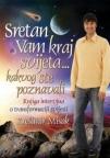 Sretan vam kraj svijeta...kakvog ste poznavali Sretan vam kraj svijeta...kakvog ste poznavali