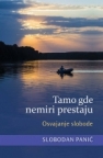 Tamo gde nemiri prestaju: Osvajanje slobode Tamo gde nemiri prestaju: Osvajanje slobode