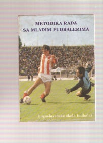 Metodika rada sa mladim fudbalerima - YU škola fudbala 