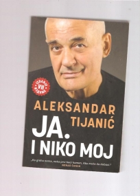 Ja. i niko moj