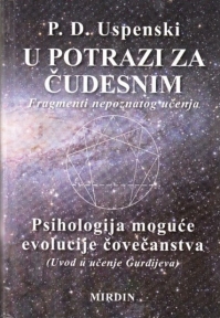 U potrazi za čudesnim: Psihologija moguće evolucije čovečanstva