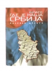 Brate gde je naša Srbija