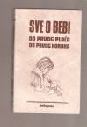 Sve o bebi od prvog plača do prvog koraka 