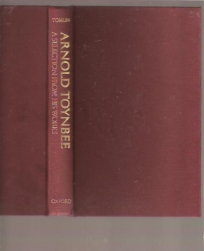 Arnold Toynbee a Selection from His Works  