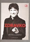 Zdravko vatra ljubavi 