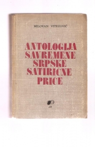 Antologija savremene srpske satirične priče  