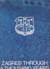 Zagreb through a thousand years 