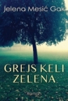 Grejs Keli Zelena Grejs Keli Zelena