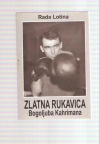 Zlatna rukavica Bogoljuba Kahrimana 