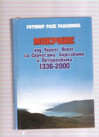 Mokrine kod Herceg Novog sa Svrčugama, Bijelićima i Petijevićima : 1336-2000