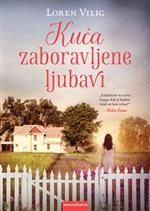 Kuća zaboravljene ljubavi Kuća zaboravljene ljubavi