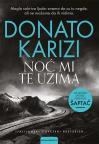Noć mi te uzima Noć mi te uzima