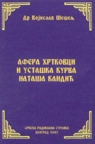 Afera Hrtkovci i ustaška kurva Nataša Kandić
