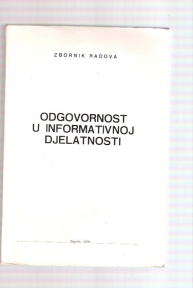 Odgovornost u informativnoj djelatnosti zbornik radova 1978g