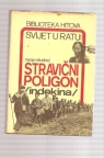 Stravični poligon - Indokina 