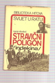 Stravični poligon - Indokina 