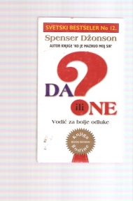 Da ili Ne - Put do bolje odluke