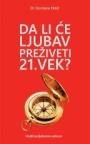Da li će ljubav pobediti 21. vek?