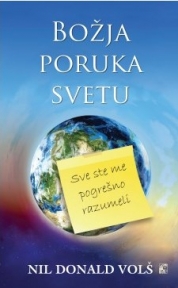 Božja poruka svetu: Sve ste me pogrešno razumeli