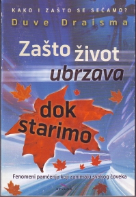 ZAŠTO ŽIVOT UBRZAVA DOK STARIMO