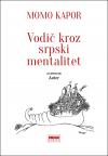 Vodič kroz srpski mentalitet Vodič kroz srpski mentalitet