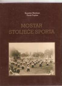 Mostar stoljeće sporta