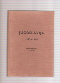Jugoslavija 1945 - 1964  statistički pregled