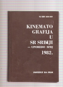 Kinematografija u Srbiji 1982. uporedo SFRJ -Godišnjak 1982