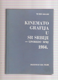 Kinematografija u Srbiji 1984. uporedo SFRJ -Godišnjak 1984