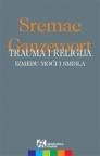 Trauma i religija - Između moći i smisla Trauma i religija - Između moći i smisla