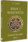 Dijagnostika karme: Dodir s budućnošću, knjiga 4. Dijagnostika karme: Dodir s budućnošću, knjiga 4.