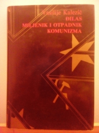 Djilas miljenik i otpadnik komunuzma